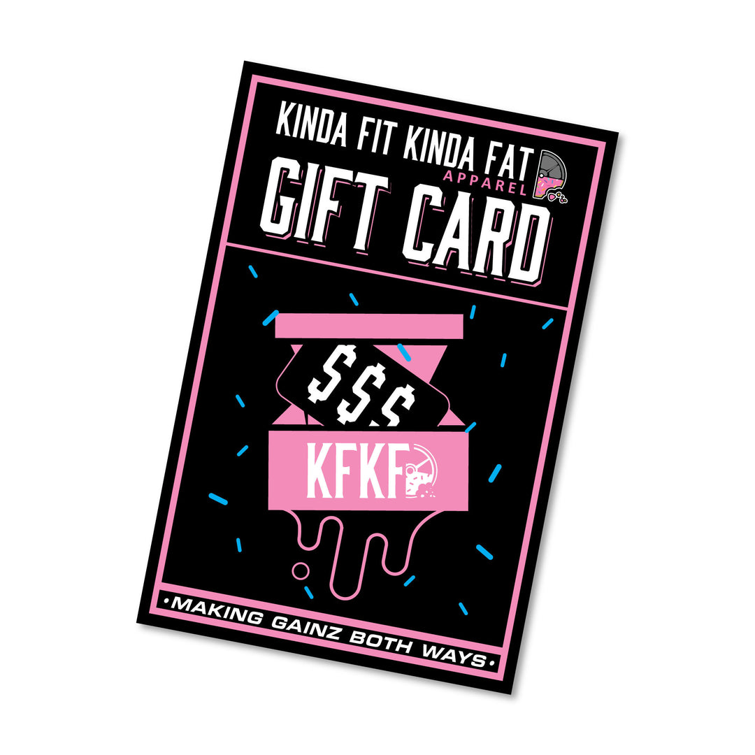 Kinda Fit Kinda Fat  E-Gift Cards